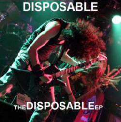 Disposable : The Disposable